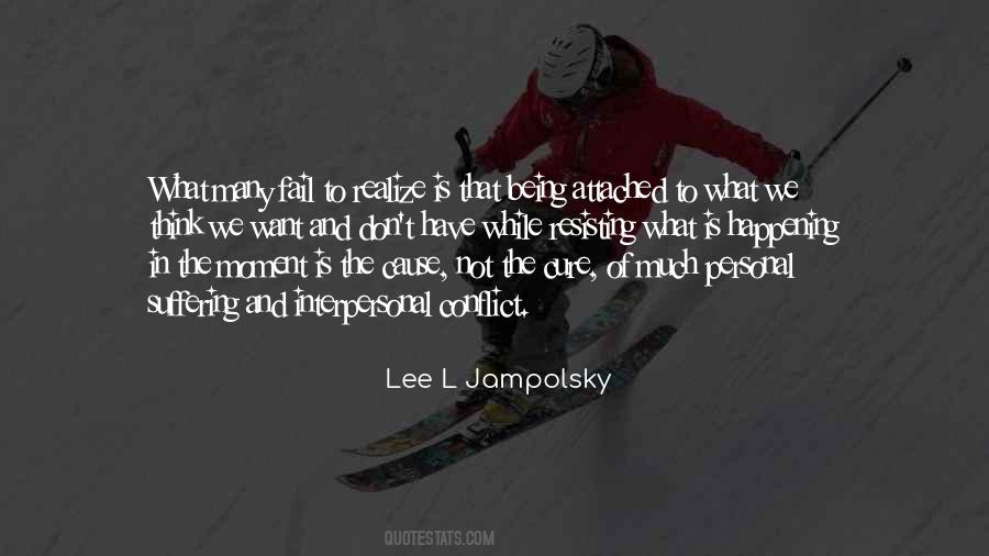 Lee L Jampolsky Quotes #1437598