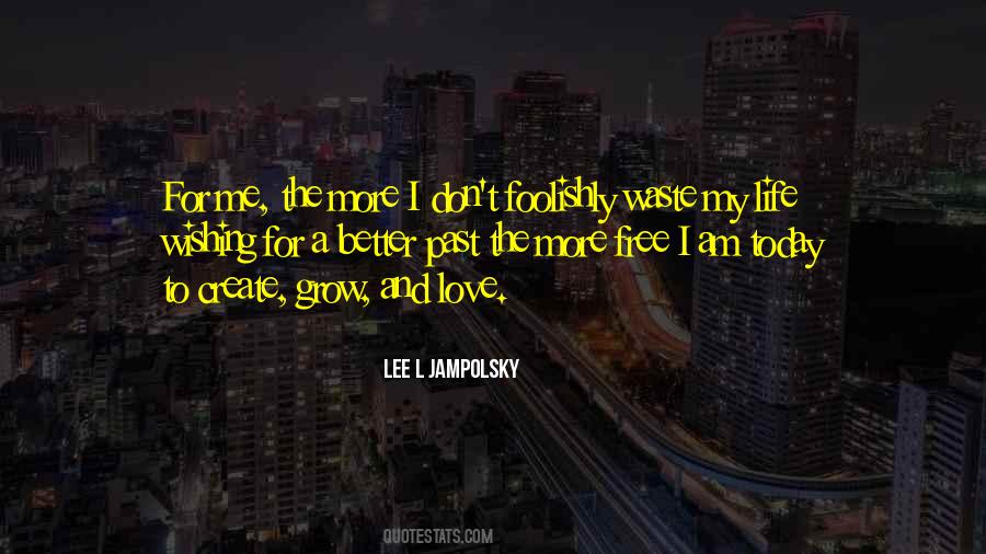 Lee L Jampolsky Quotes #1503273