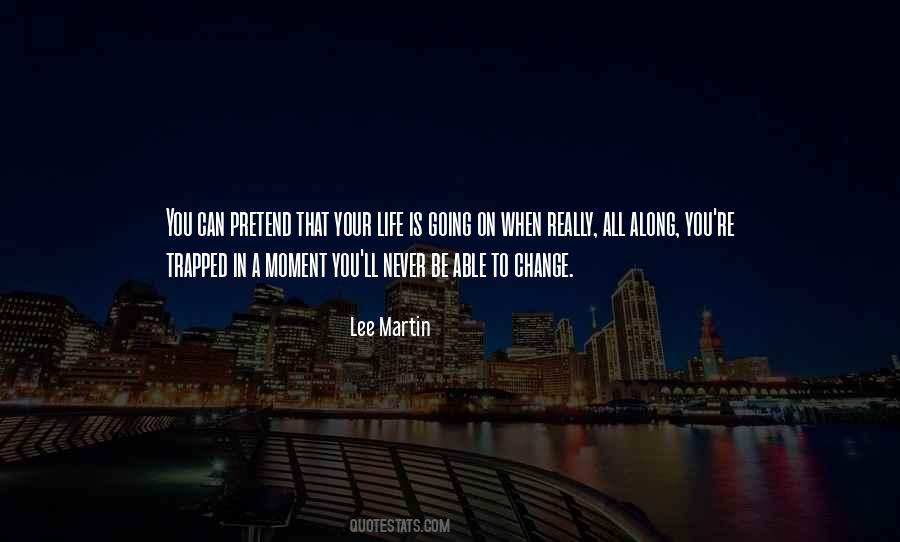 Lee Martin Quotes #599651