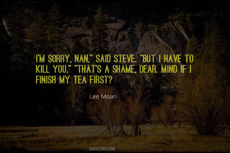 Lee Moan Quotes #1418935