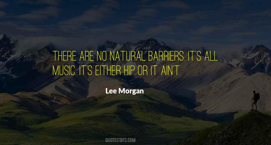 Lee Morgan Quotes #1412840