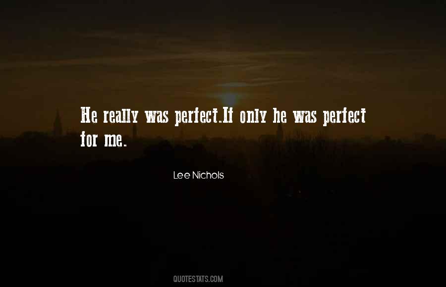 Lee Nichols Quotes #672645