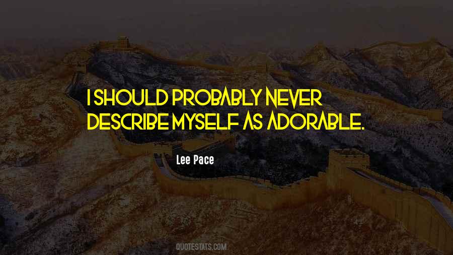 Lee Pace Quotes #1253035