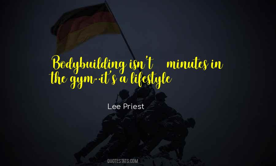 Lee Priest Quotes #786236