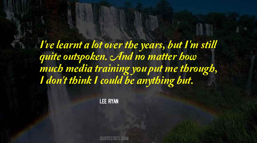 Lee Ryan Quotes #1297752