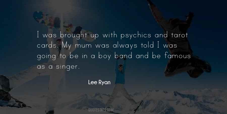 Lee Ryan Quotes #172487
