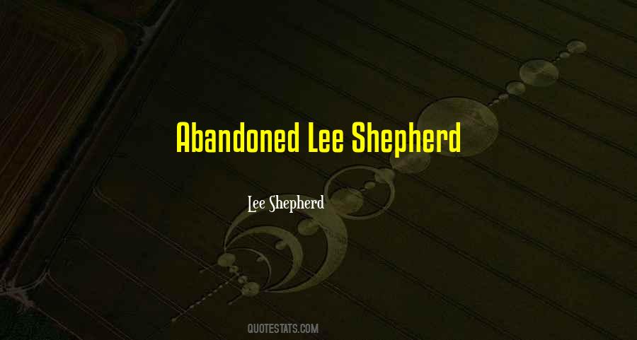 Lee Shepherd Quotes #1817537