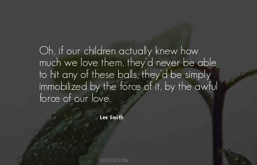 Lee Smith Quotes #1486462