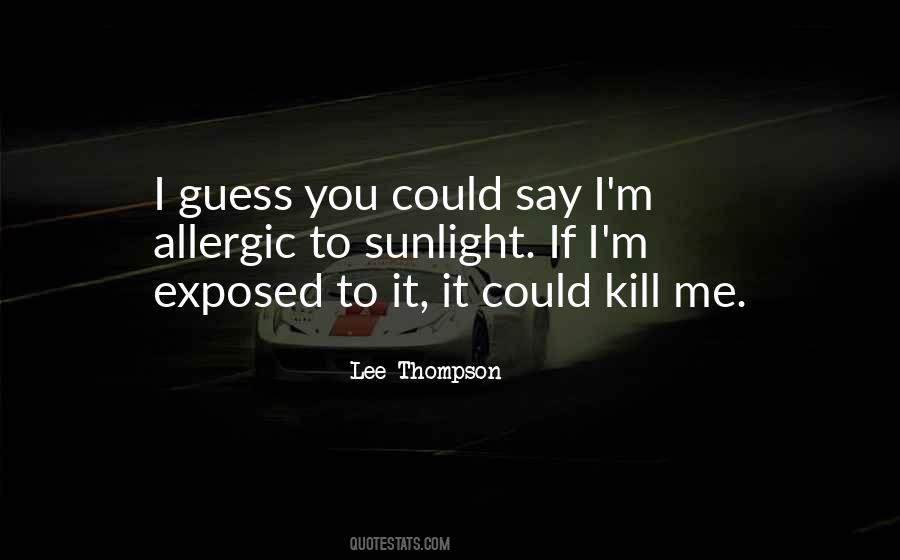 Lee Thompson Quotes #1342642