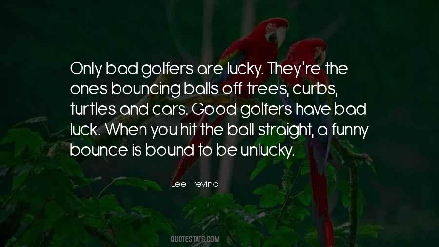 Lee Trevino Quotes #1183171