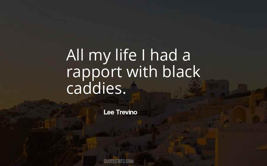 Lee Trevino Quotes #1435565