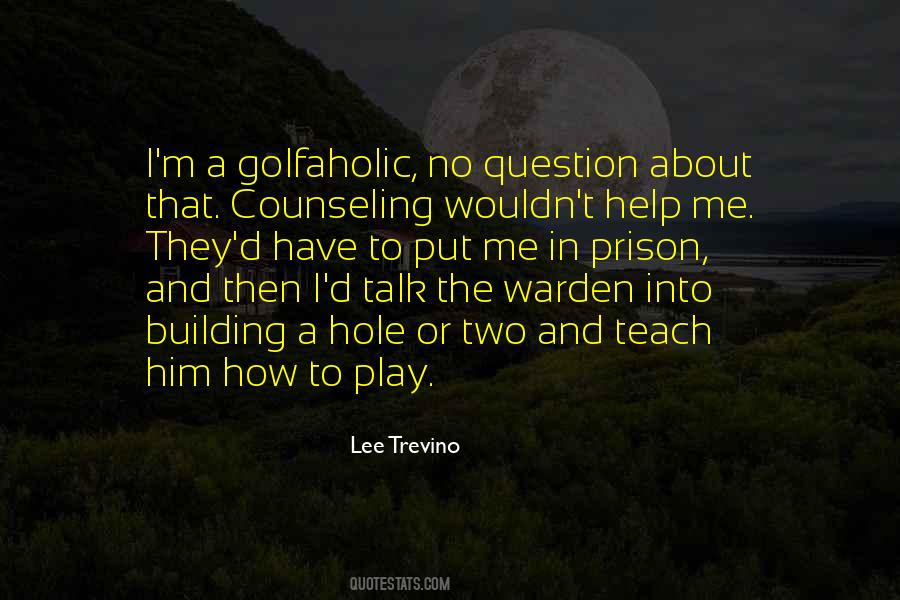 Lee Trevino Quotes #1443658