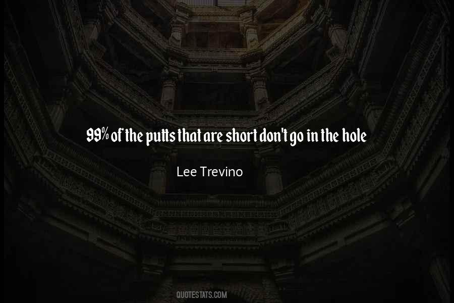 Lee Trevino Quotes #1521035