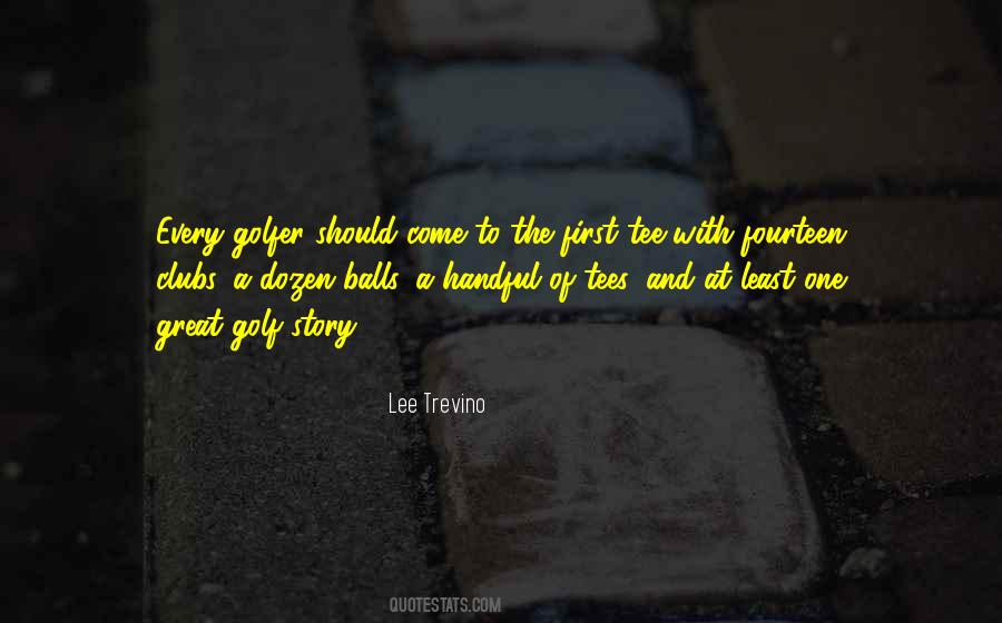 Lee Trevino Quotes #417098