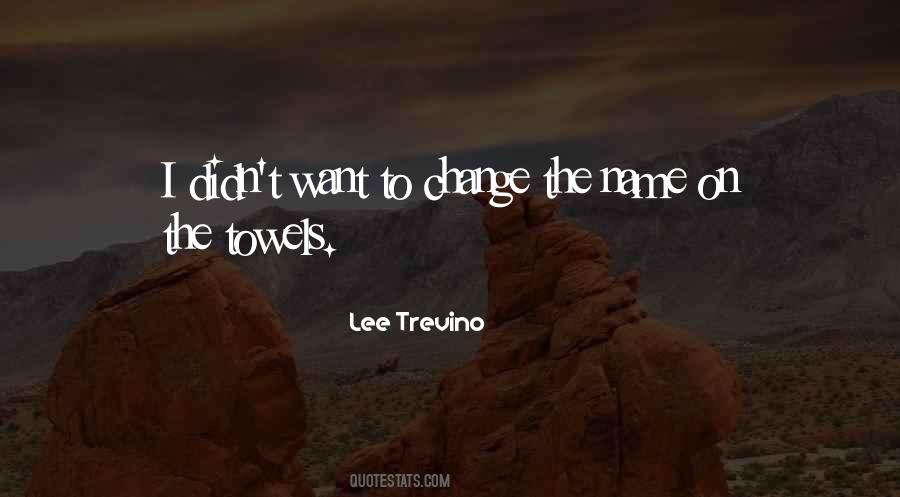 Lee Trevino Quotes #523863