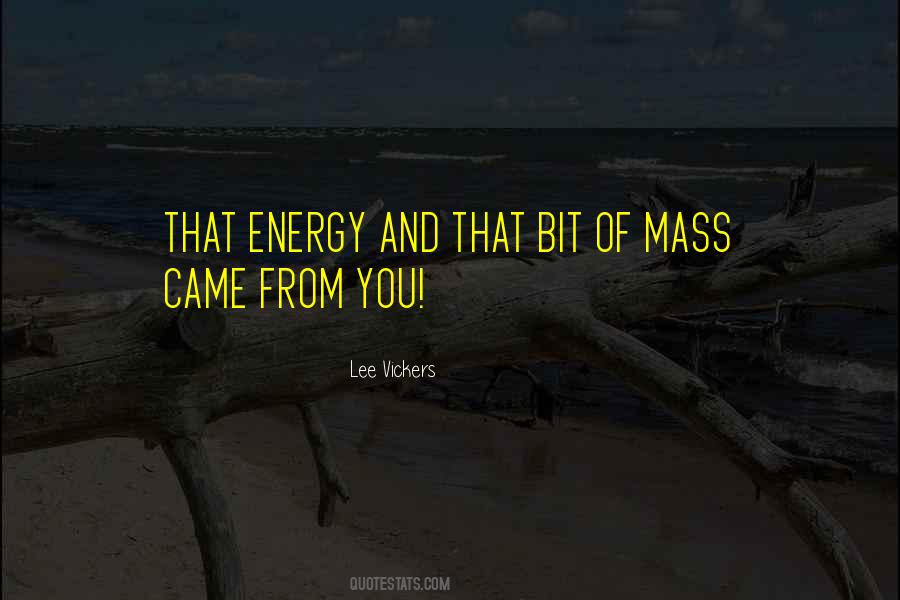 Lee Vickers Quotes #596346