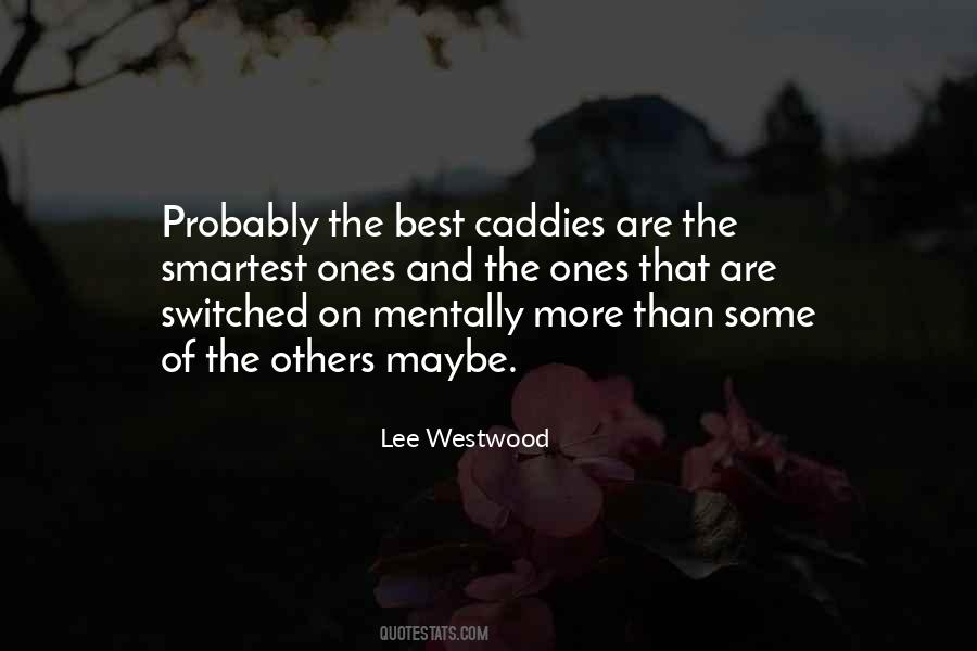 Lee Westwood Quotes #576597
