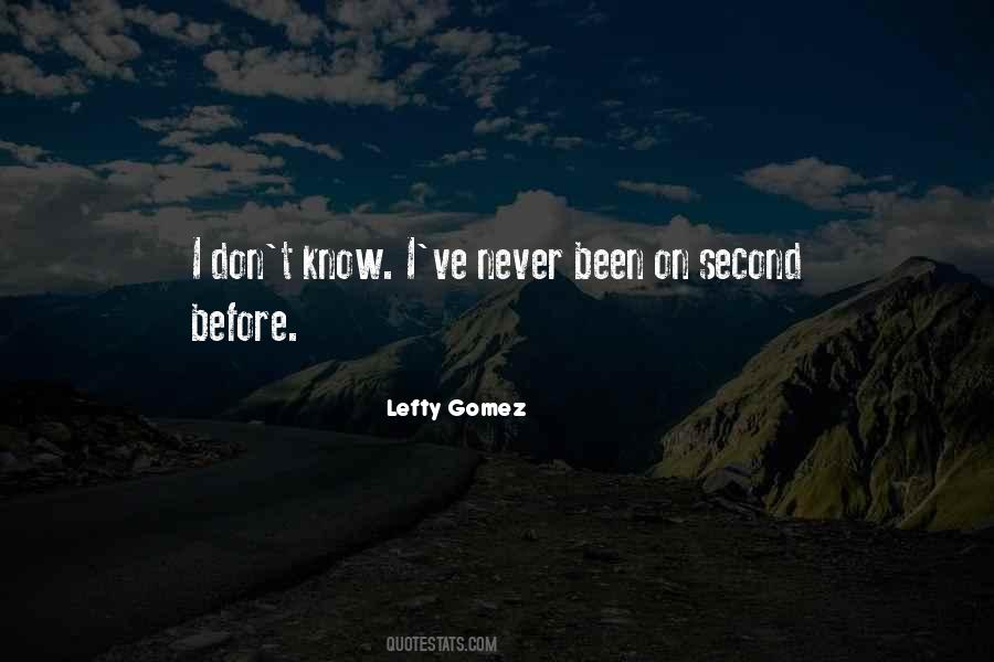 Lefty Gomez Quotes #254699