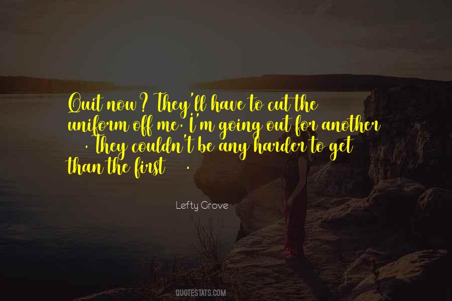 Lefty Grove Quotes #1181509 Lefty Grove Quotes #1181509