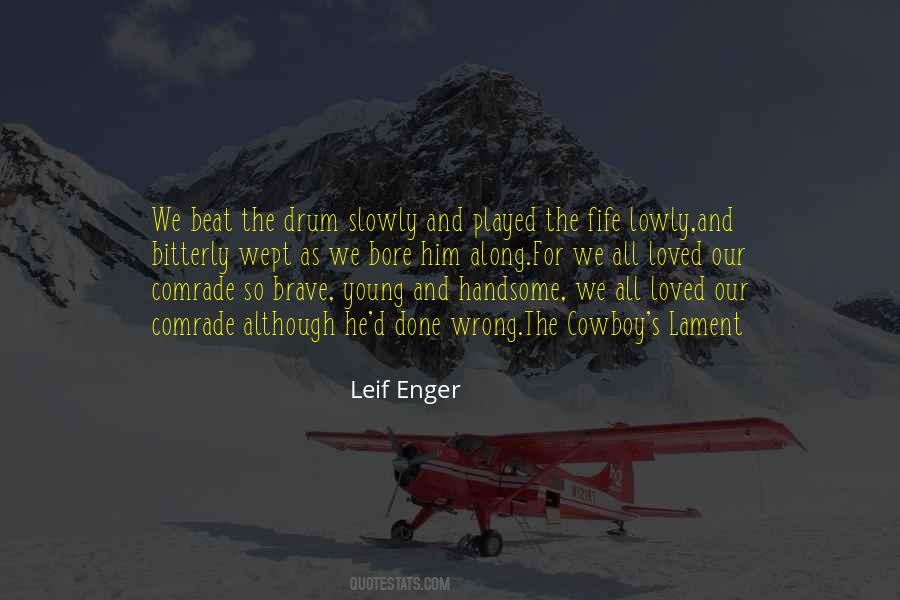Leif Enger Quotes #249579