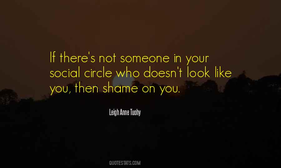 Leigh Anne Tuohy Quotes #1176521