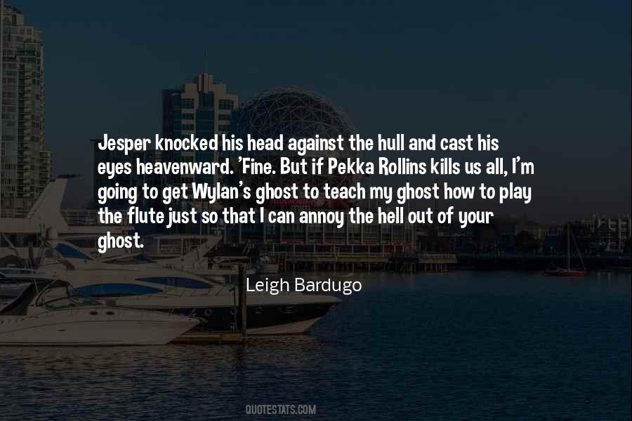 Leigh Bardugo Quotes #1632601