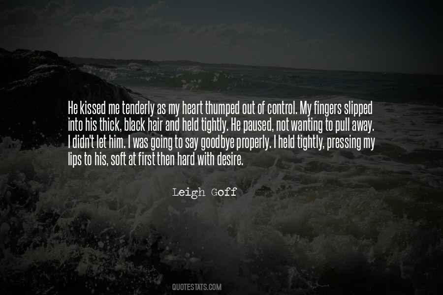 Leigh Goff Quotes #946696