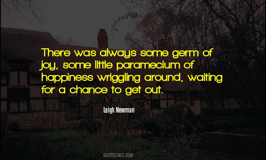 Leigh Newman Quotes #146049