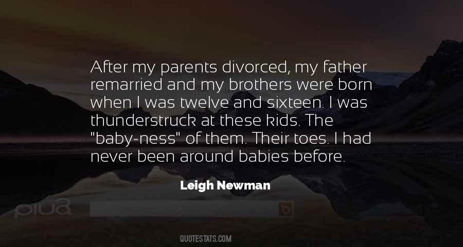 Leigh Newman Quotes #1543302