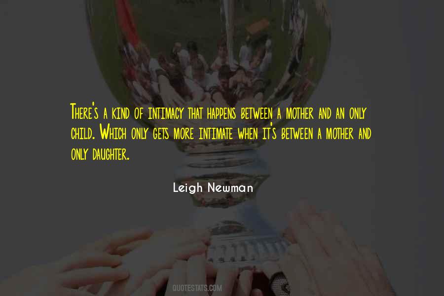 Leigh Newman Quotes #1629049