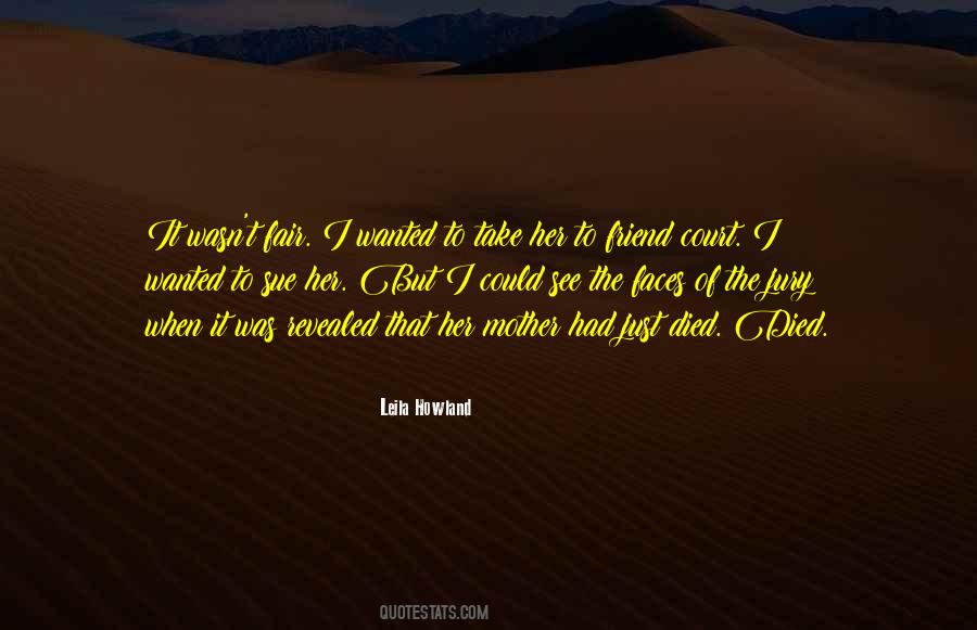 Leila Howland Quotes #1220600