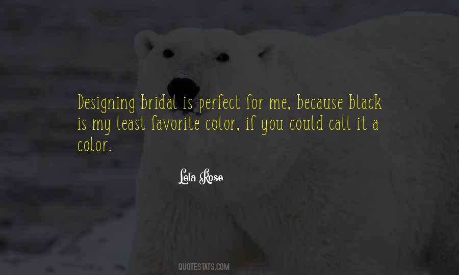 Lela Rose Quotes #383897