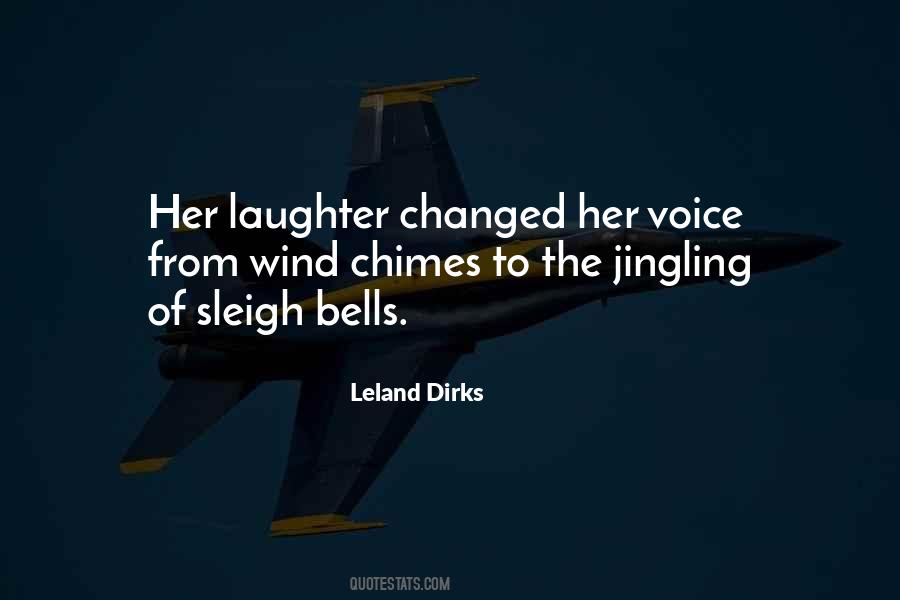 Leland Dirks Quotes #566170