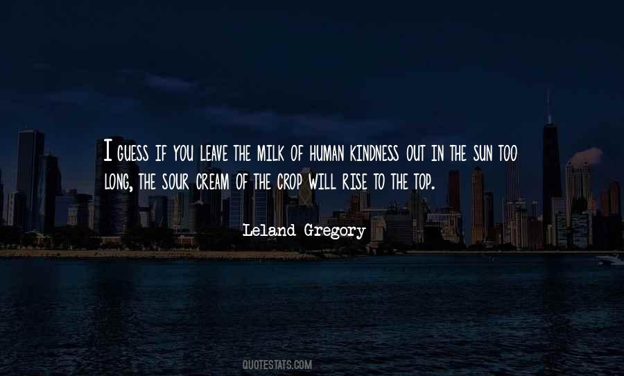 Leland Gregory Quotes #1802949