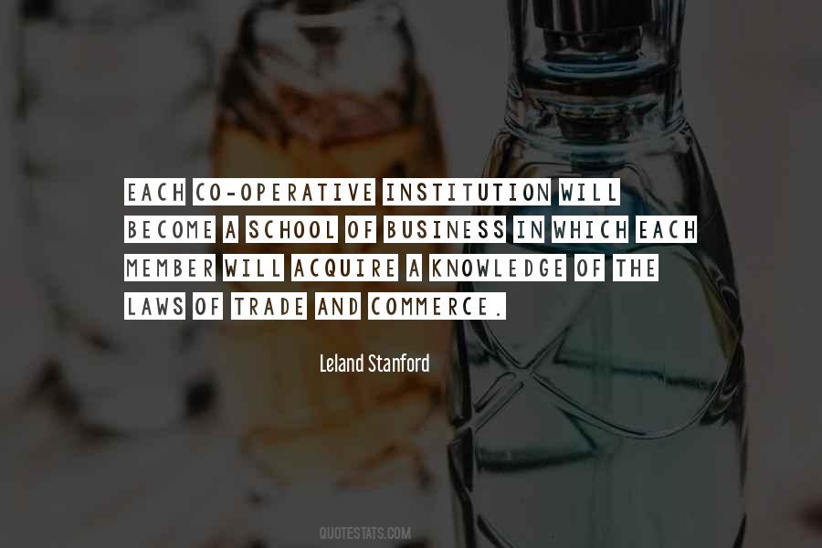 Leland Stanford Quotes #1296732