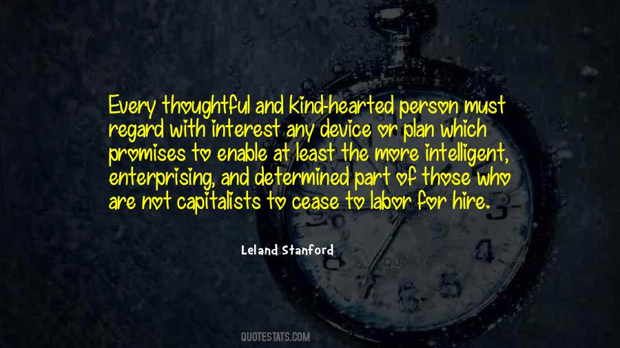 Leland Stanford Quotes #413333