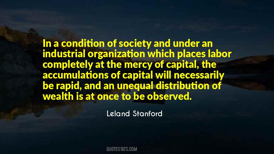 Leland Stanford Quotes #850015