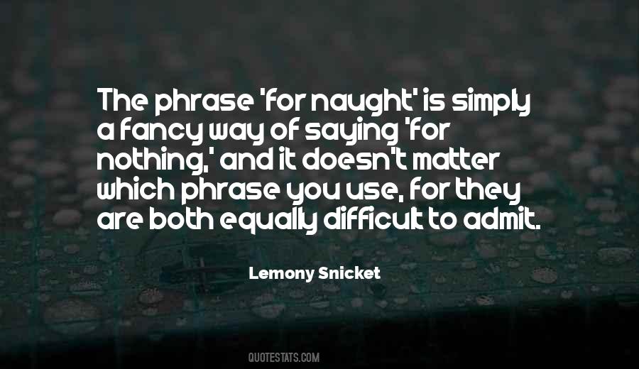 Lemony Snicket Quotes #939076