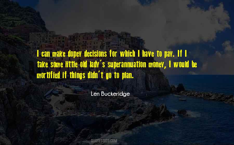 Len Buckeridge Quotes #1045693