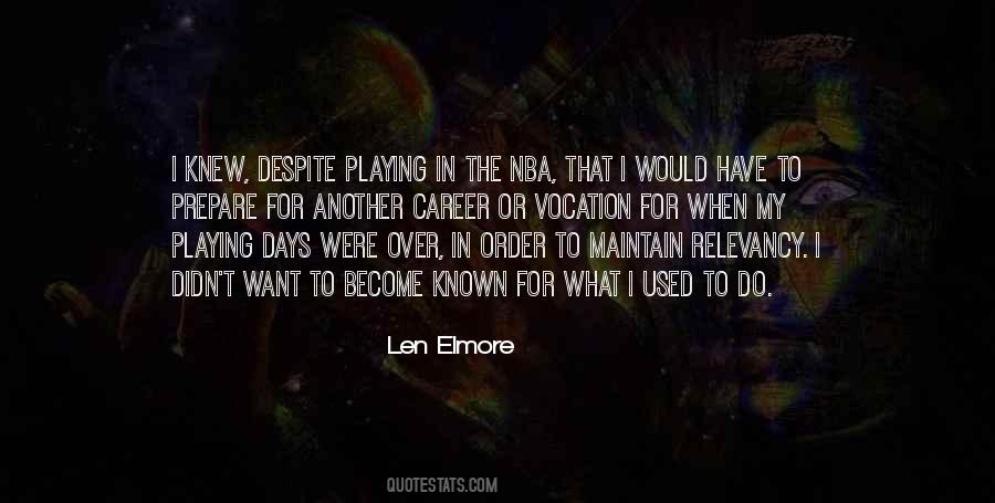 Len Elmore Quotes #749116