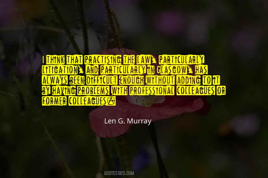 Len G. Murray Quotes #966111