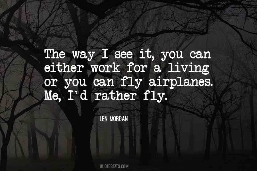 Len Morgan Quotes #1578082 Len Morgan Quotes #1578082