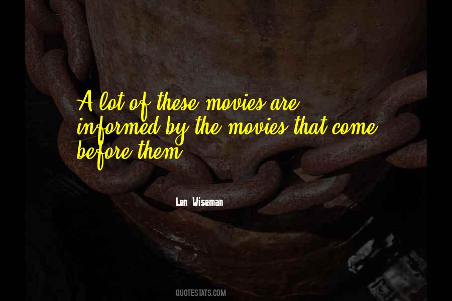 Len Wiseman Quotes #800814