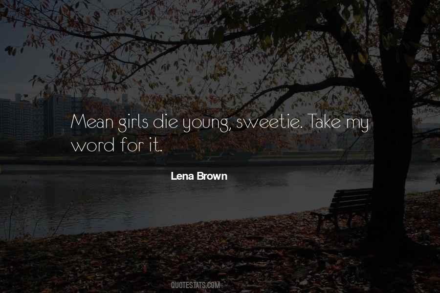 Lena Brown Quotes #533740