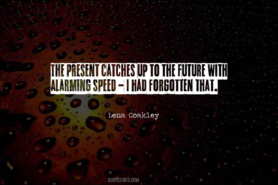 Lena Coakley Quotes #668229