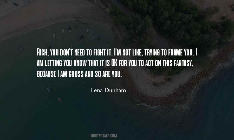 Lena Dunham Quotes #891914