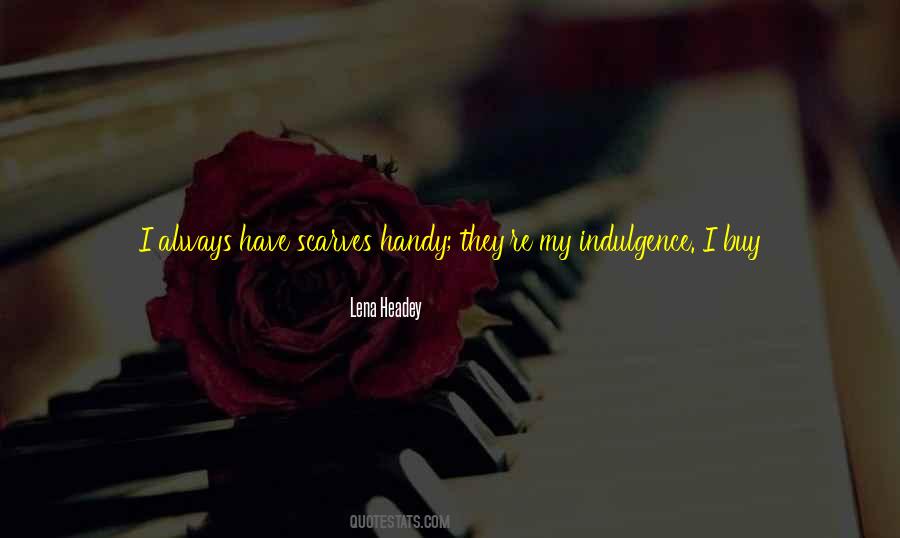 Lena Headey Quotes #1139334