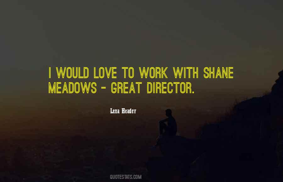 Lena Headey Quotes #1310422