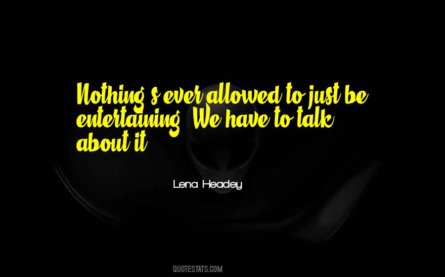 Lena Headey Quotes #1603562