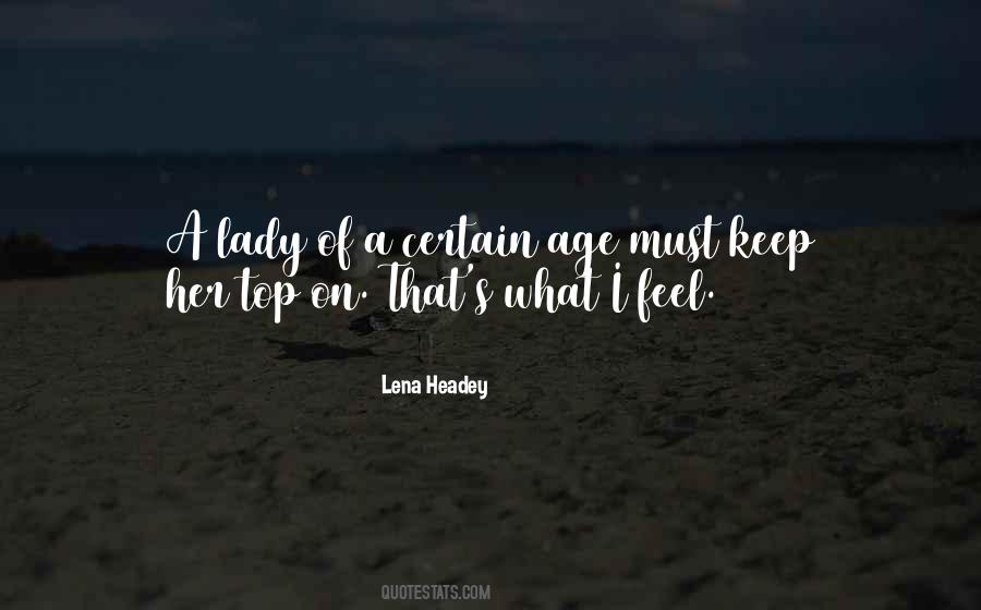 Lena Headey Quotes #1865669
